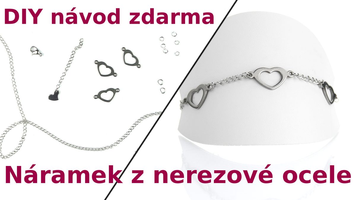 Návod na nerezový náramek s mezidíly – Srdce